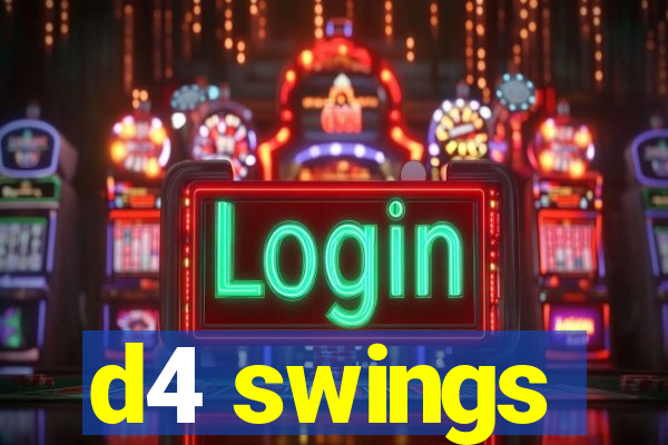 d4 swings